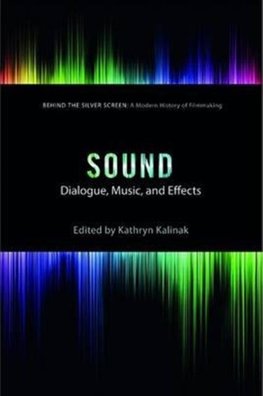 Sound : Dialogue, Music, and Effects