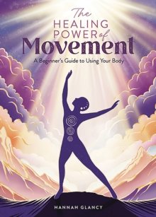 The Healing Power of Movement