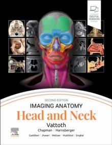 Imaging Anatomy: Head and Neck, 2nd Edition