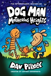 Dog Man 10 Mothering Heights