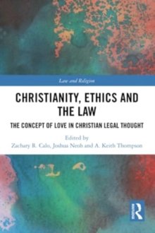 Christianity, Ethics and the Law