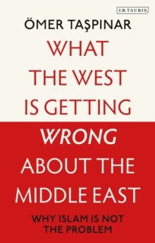 What the West is Getting Wrong about the Middle East