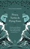 Piracy, Turtles and Flying Foxes