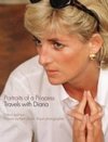 Portraits of a Princess: Travels with Diana