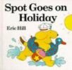 Spot Goes on Holiday