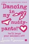 Dancing in my nuddy-pants!