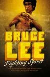 Bruce Lee: Fighting Spirit