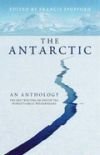 The Antarctic : An Anthology