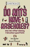 Do Ants Have Arseholes?