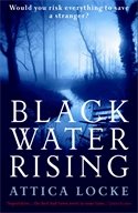 Black Water Rising