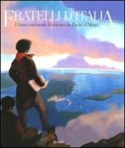 Fratelli d`Italia. L`inno nazionale illustrato da Paolo d`Altan. Con CD Audio