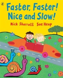 Faster, Faster, Nice and Slow