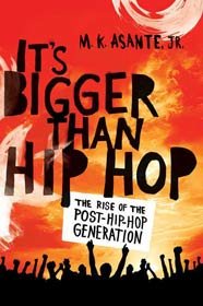 It´s Bigger Than Hip Hop