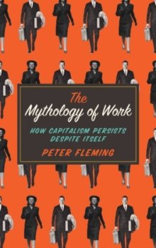 The Mythology of Work