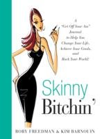 Skinny Bitchin`