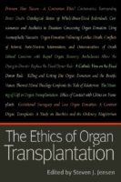 The Ethics of Organ Transplantation