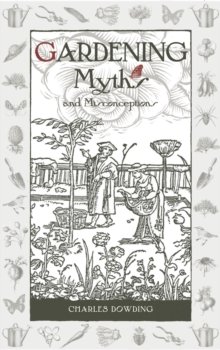 Gardening Myths and Misconceptions