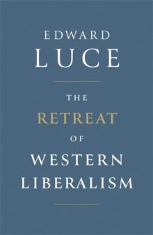 The Retreat of Western Liberalism