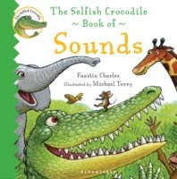 The Selfish Crocodile Book of Sounds