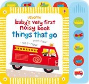 Baby`s very first noisy book: things that go