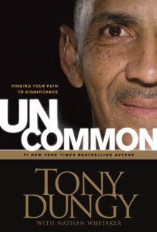 Uncommon : Finding Your Path to Significance