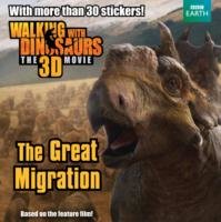 Walking with Dinosaurs: The Great Migration