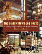 The Classic Hewn-Log House