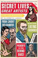 Secret Lives of Great Artists