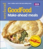 Good Food: 101 Make-ahead Meals