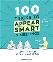 100 Tricks to Appear Smart in Meetings