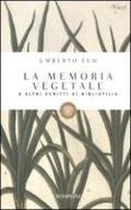 La memoria vegetale e altri scritti di bibliofilia 