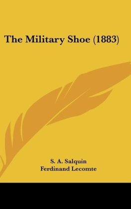 The Military Shoe (1883)