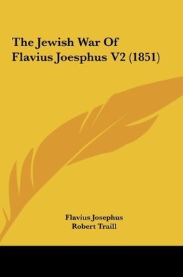 The Jewish War Of Flavius Joesphus V2 (1851)