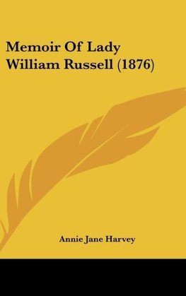 Memoir Of Lady William Russell (1876)