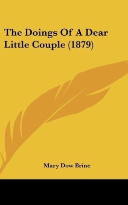 The Doings Of A Dear Little Couple (1879)