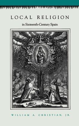 Local Religion in Sixteenth-Century Spain