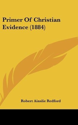 Primer Of Christian Evidence (1884)