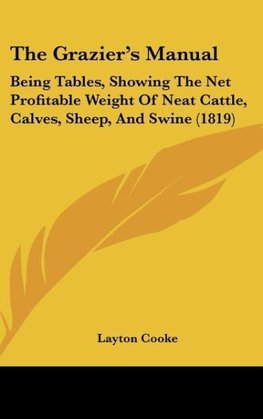 The Grazier's Manual