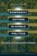 Emergent Actors in World Politics