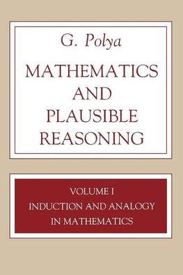 Mathematics and Plausible Reasoning, Volume 1