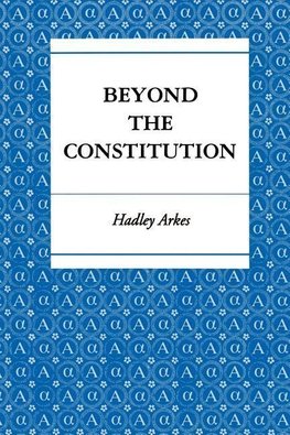 Beyond the Constitution