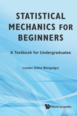 Statistical Mechanics for Beginners