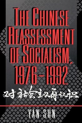 The Chinese Reassessment of Socialism, 1976-1992