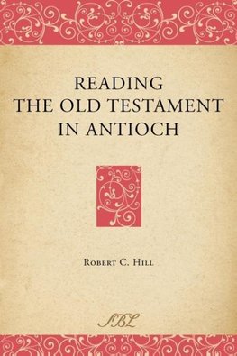 Reading the Old Testament in Antioch