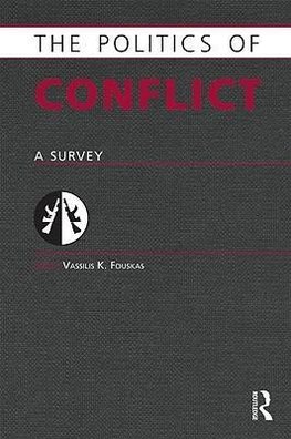 Fouskas, V: Politics of Conflict