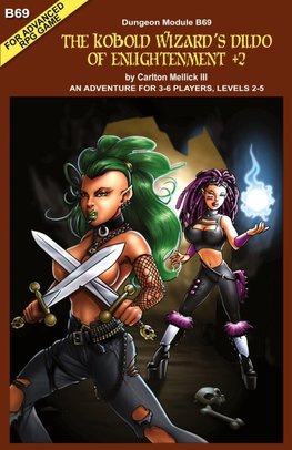 The Kobold Wizard's Dildo of Enlightenment +2 (an Adventure for 3-6 Players, Levels 2-5