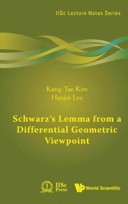 Schwarz's Lemma from a Differential Geometric Viewpoint