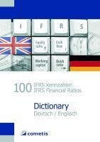 100 IFRS Kennzahlen / IFRS Financial Ratios Dictionary - Deutsch / English