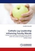 Catholic Lay Leadership enhancing Faculty Morale