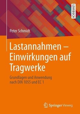 Lastannahmen - Einwirkungen auf Tragwerke